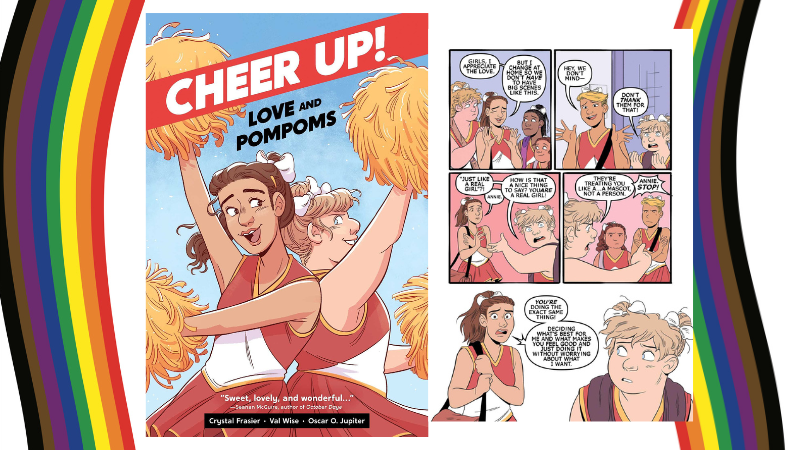 Cover and one interior comic page from the graphic novel "Cheer Up! Love and Pom Poms" flanked by two diversity rainbow pride flags.