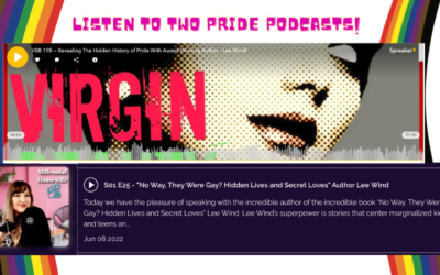 Two Pride Podcasts – I’m a guest on “Virgin. Beauty. B!tch” and “Millennial Housewife”